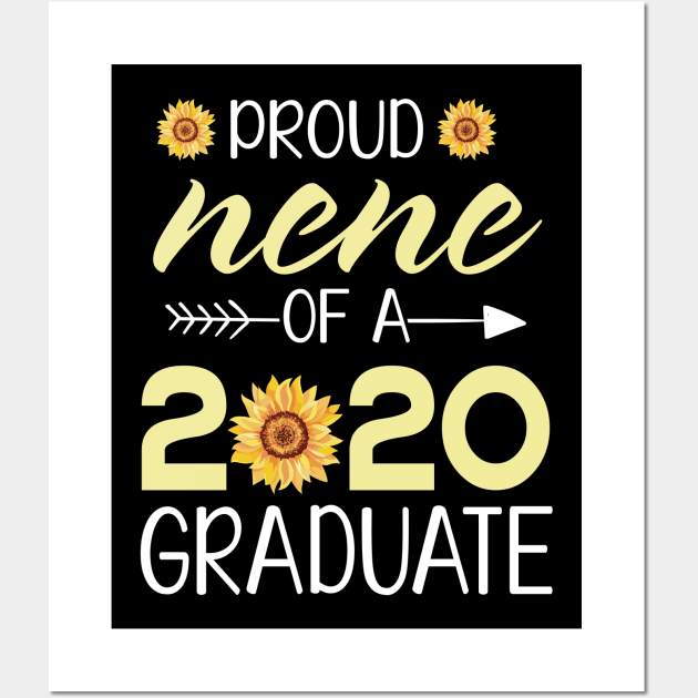 Sunflowers Proud Nene Of A 2020 Graduate Senior Student Happy Class Of School Last Day Of School Wall Art by bakhanh123